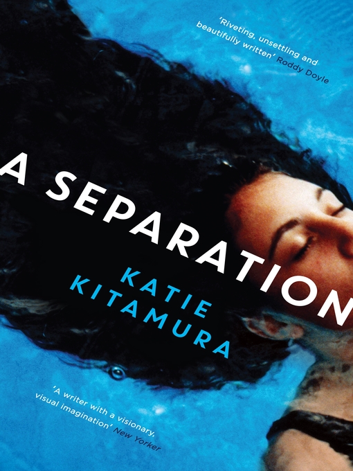 Title details for A Separation by Katie Kitamura - Available